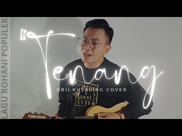 Tenang - GMS Live (Obii Kusaling Cover) class=