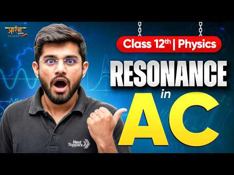 Resonance in Alternating Current (AC) | Class 12th Physics | Ravi Sir