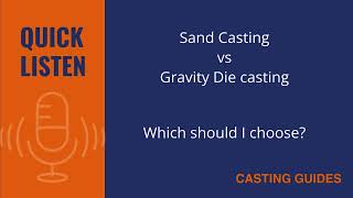 Celebrity Sand Casting vs Gravity Die Casting - which should I choose. Net Worth