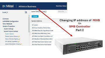 Changing IP address for MIVB on SMBC Part2 \ Mitel Academy