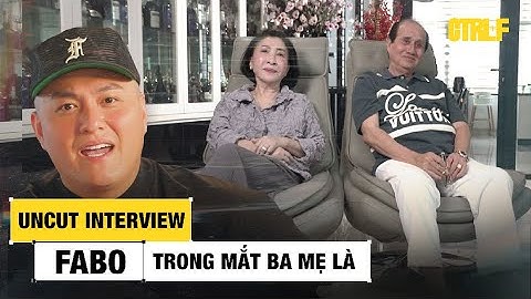 Ba mẹ Fabo lần đầu chia sẻ "Vừa là mẹ vừa là bạn của Con"| CTRL+F Series Thực tế của Fabo Nguyễn