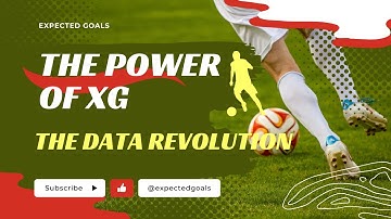 Introduction to Expected Goals: Exploring the Key Concept