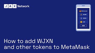How To Add Wjxn And Other Tokens To Metamask
