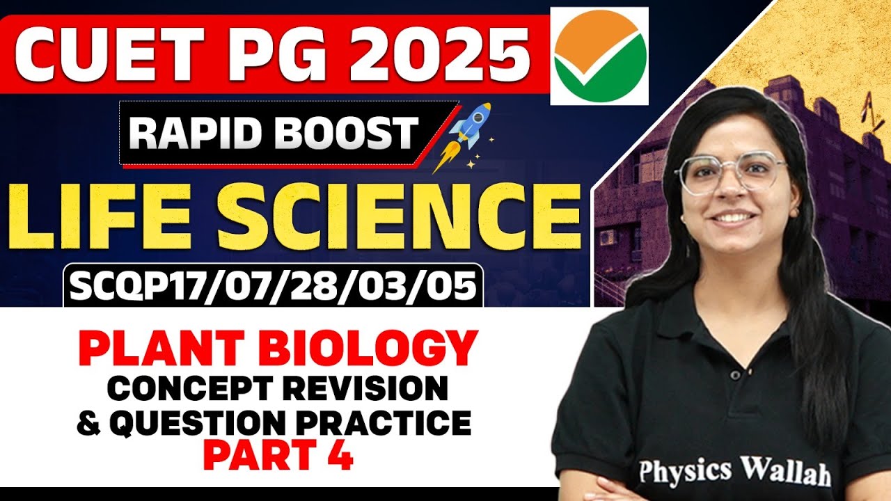 CUET PG 2025 Life Science | Plant Biology | Concept Revision & Question ...