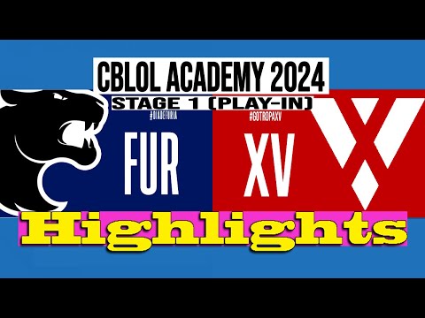 TROPA XV vs FURIA'a JOGO 02 MD3 | CBLOL ACADEMY PLAYOFFS | Highlights | TXV VS FUR
