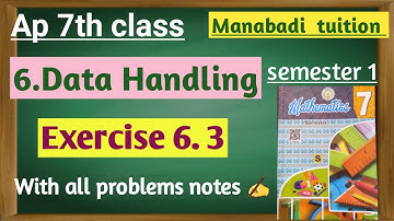 a p 7th class |chapter 6| Data Handling| Exercise 6.3|with notes |manabadi tuition|