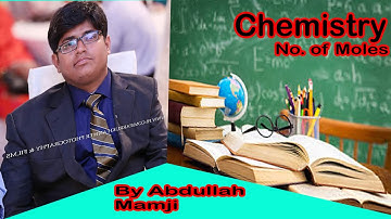 Lecture on No. of moles calculation by Abdullah Mamji in urdu/Hindi