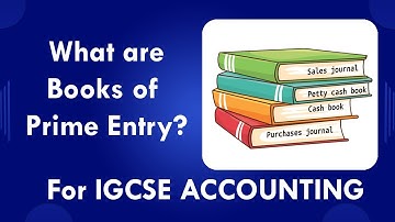 What are the books of prime entry? IGCSE Accounting | Business Studies 365