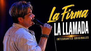 La Firma – La Llamada EN VIVO | Expo Guadalupe | Integrantes Originales -