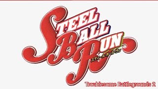 SBR Troublesome Battlegrounds 2  NEW Leaks (Steel Ball Run) screenshot 5