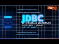 JDBC Tutorial Part 1 | Introduction to JDBC in Simple Way for Beginners