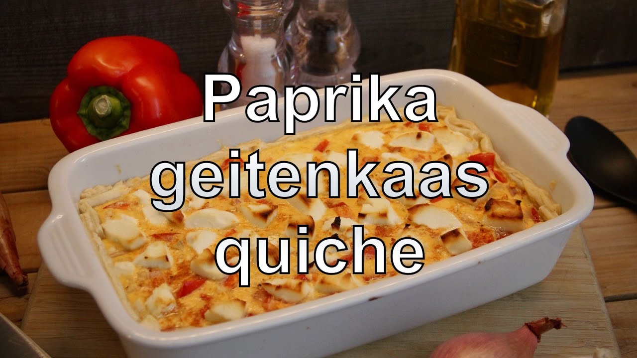 Paprika geitenkaas quiche recept YouTube