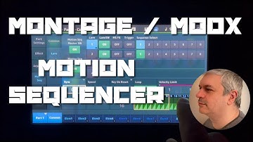 Yamaha Montage / MODX Plus - Tutorial 4: Introducing the Motion Sequencer