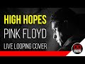 High Hopes Acoustic Cover (Pink Floyd) by Nuno Casais.