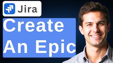 How To Create An Epic In Jira [2025 Guide]