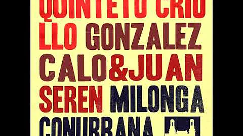 Quinteto Criollo González Calo & Juan Seren - MILONGA CONURBANA - Disco Completo