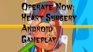 Operate Now: Heart Surgery Android Gameplay