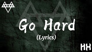 NEFFEX - Go Hard 👊 (Lyrics)