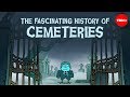 The fascinating history of cemeteries  keith eggener