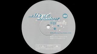 Silver Shadow - High Society (Java T. Remix) (1999)