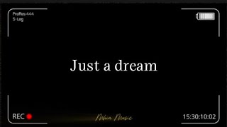 Just A Dream  With S