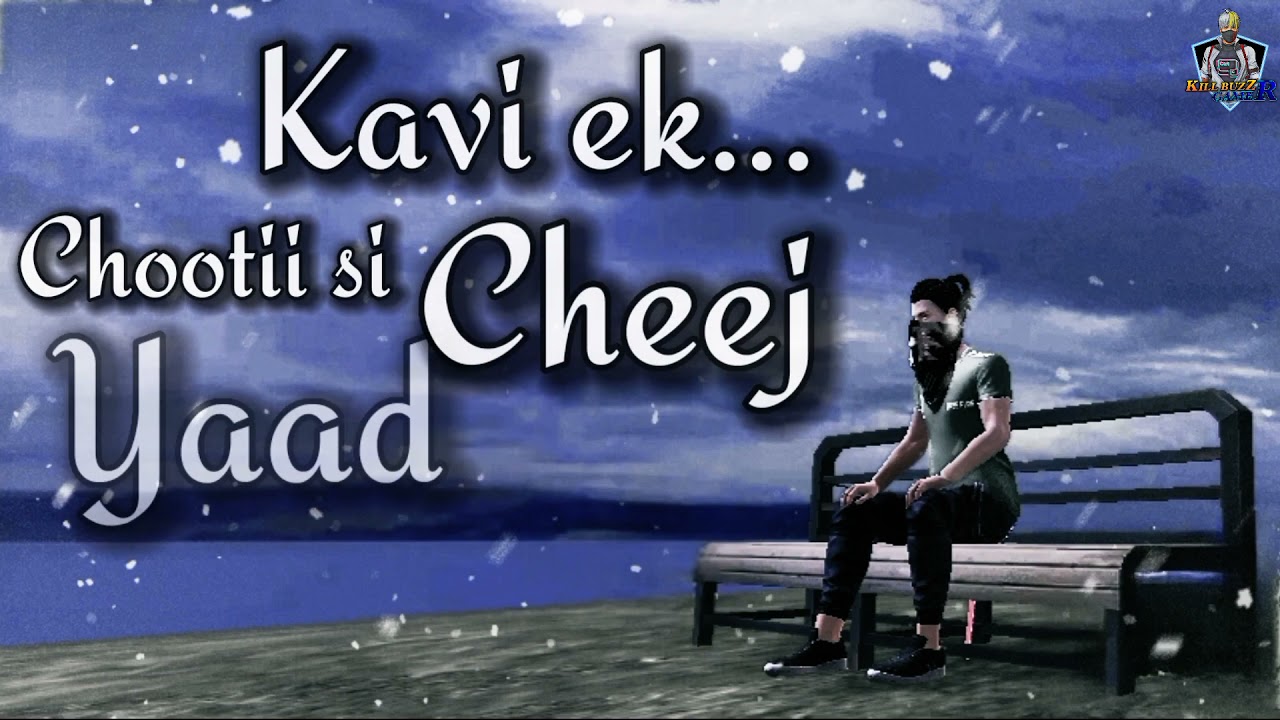 Yadash Vi Kitne Ajib Chij Hoti Hain..||..Broken Heart..||..Killbuzz Gamer..