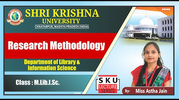 Research Methodology l Department of Library and Information Science l Shri Krishna University l