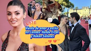 Viento de amor y estilo en Cannes: Hande Ercel y Hakan Sabancı #handemiyy #hande #handeer #hanker