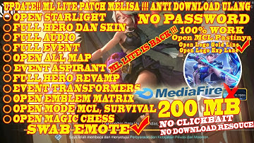 DATA ML LITE FULL EVENT 200MB SEMI ORIGINAL PATCH MELISA TERBARU ANTI DOWNLOAD ULANG || ML LITE