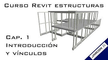 Curso Revit Estructuras - Capitulo 1 | Introduccion e insercion de vinculo arquitectonico
