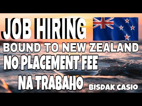 WALANG PLACEMENT FEE NA TRABAHO PAPUNTANG NEW ZEALAND || URGENT JOB HIRING BOUND TO NEW ZEALAND