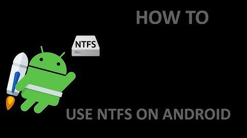 How to use NTFS file system drives on Android