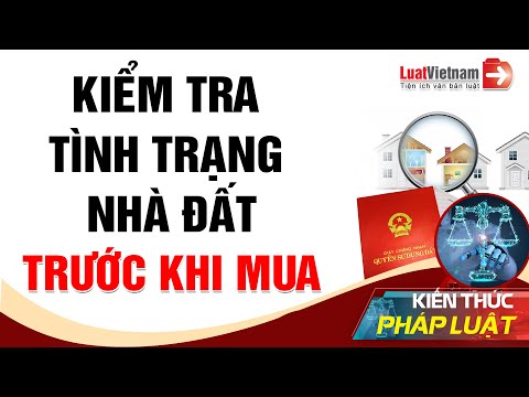 Video: Cách Kiểm Tra Lô đất Trước Khi Mua