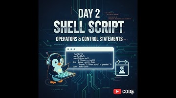 Day 2 Operators & Control Statements in Shell Script