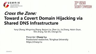 USENIX Security '24 - Cross the Zone: Toward a Covert Domain Hijacking via Shared DNS Infrastructure