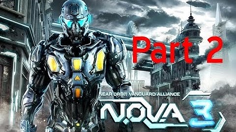 N.O.V.A. 3: Freedom Edition /Android Gameplay Campaign Part 2