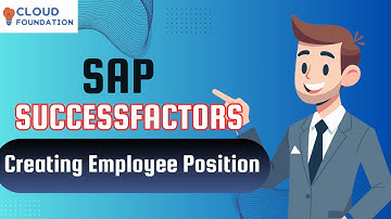 Creating Employee Position | SAP SuccessFactors Interview Questions | SAP SF | CloudFoundation