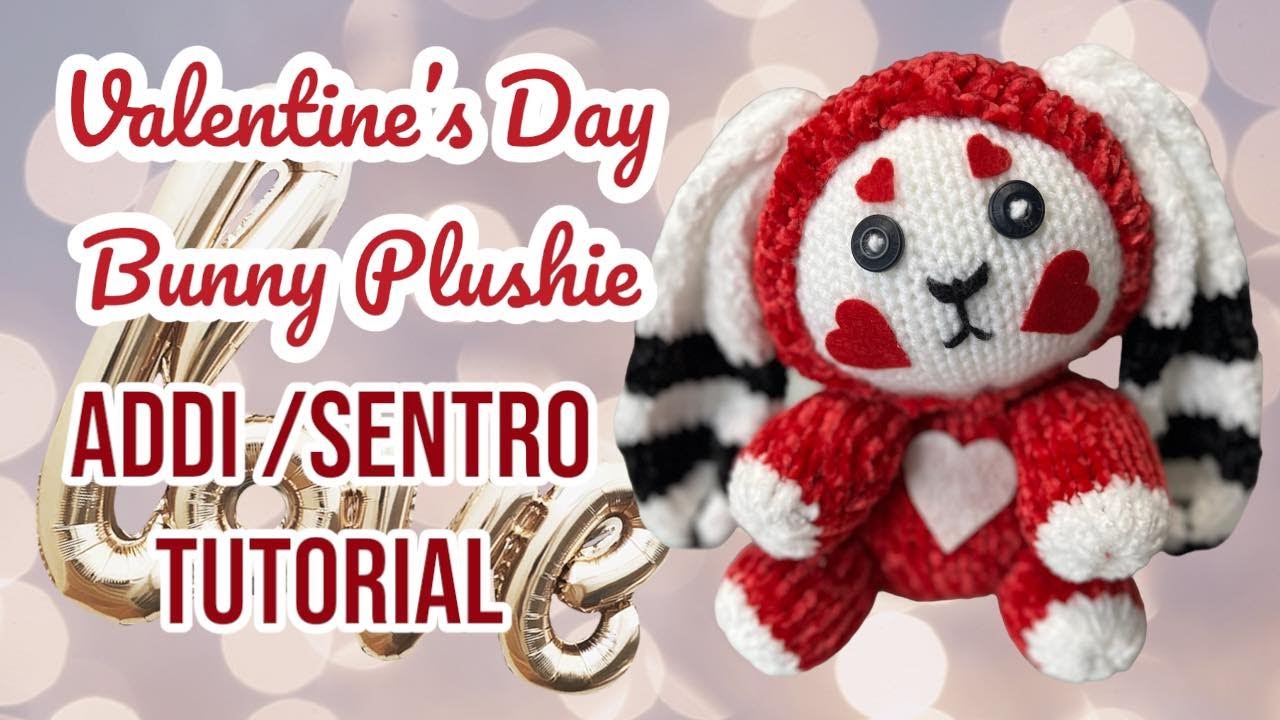 ADDI / SENTRO KNITTING MACHINE TUTORIAL: VALENTINE'S DAY BUNNY - YouTube