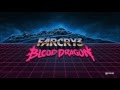 Far cry 3 blood dragon full ost