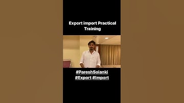 How to Do Export import business, Learn Export import practically by Paresh Solanki