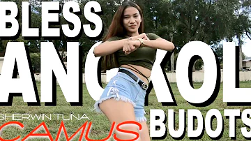 BUDOTS DANCE BLESS ANGKOL