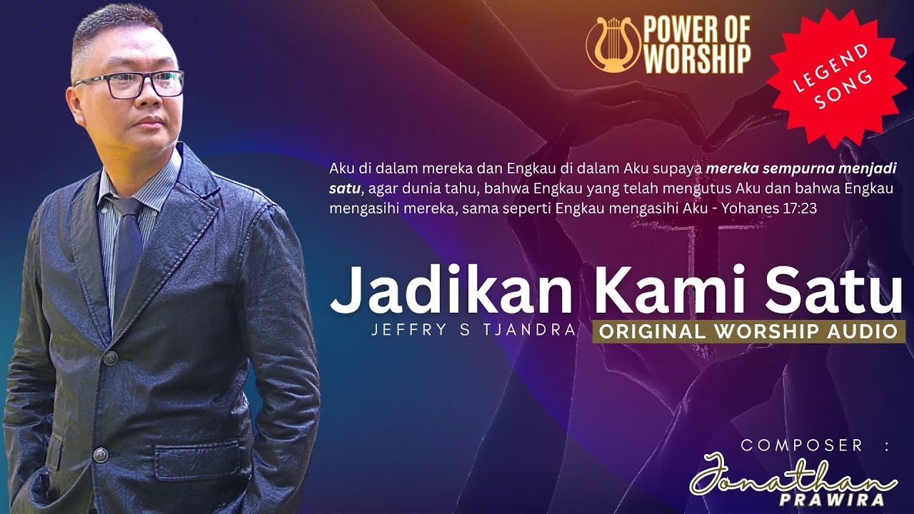 JADIKAN KAMI SATU audio Original Version Jeffry S Tjandra Karya Jadikan kami satu audio original version jeffry s tjandra karya