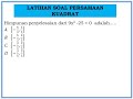 Himpunan penyelesaian dari 9x2 -25 = 0 adalah.....