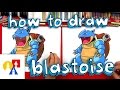 How To Draw Blastoise From Pokemon