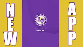 Stay Connected with Lufkin ISD!