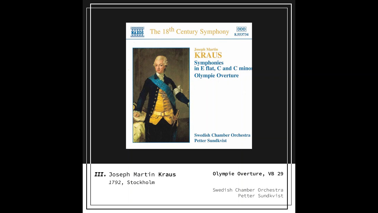 3. Joseph Martin Kraus - Olympie Overture