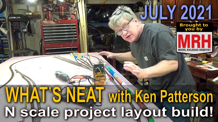 N scale layout build - part 1 | July 2021 WHATS NEAT Model Railroad Hobbyist