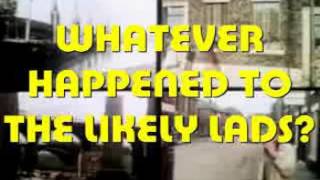 Video thumbnail of "'Whatever Happened To The Likely Lads' - Theme"