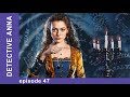 Detective Anna. Russian TV Series. Episode 47. StarMedia. Detective. English Subtitles