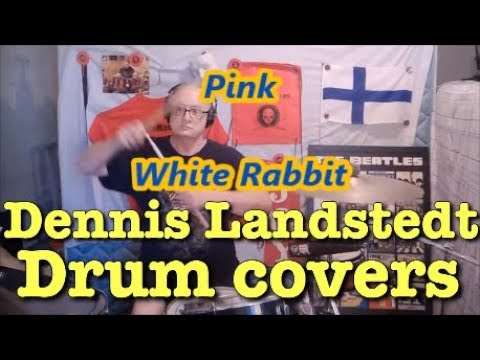 Pink, White Rabbit, Dennis Landstedt Drum Covers